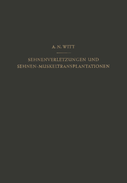 Sehnenverletzungen und Sehnen-Muskeltransplantationen