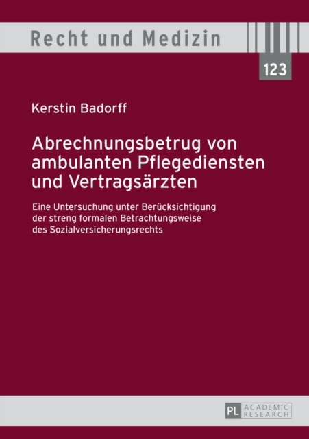 Abrechnungsbetrug von ambulanten Pflegediensten und Vertragsaerzten
