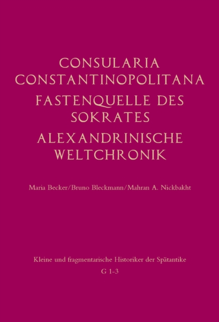 Consularia Constantinopolitana und verwandte Quellen