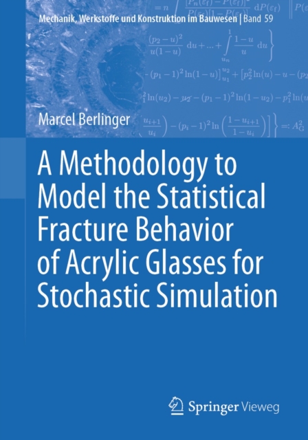 Methodology to Model the Statistical Fracture Behavior of Acrylic Glasses for Stochastic Simulation