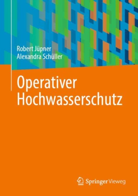 Operativer Hochwasserschutz