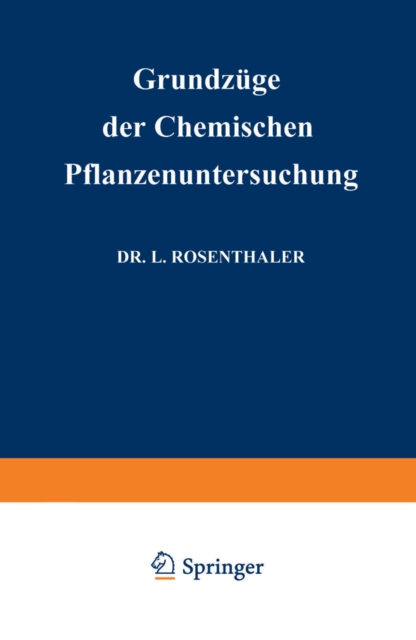 Grundzüge der Chemischen Pflanzenuntersuchung