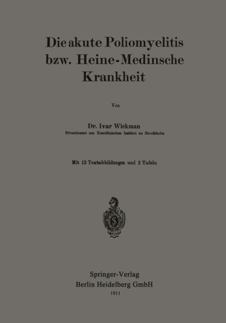 Die akute Poliomyelitis bzw. Heine-Medinsche Krankheit