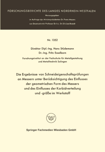 Die Ergebnisse von Schneideigenschaftsprüfungen an Messern unter Berücksichtigung des Einflusses der geometrischen Form des Messers und des Einflusses der Karbidverteilung und -größe im Werkstoff