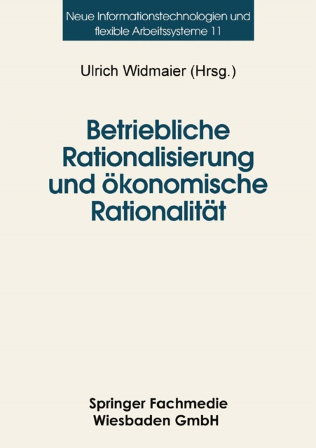 Betriebliche Rationalisierung und ökonomische Rationalität