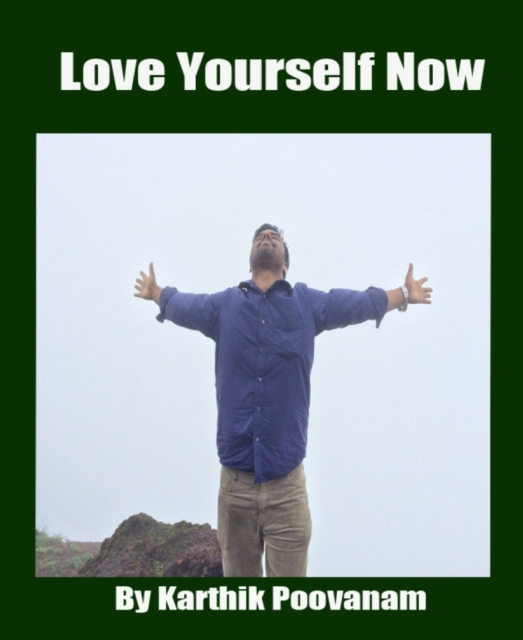 Love yourself now
