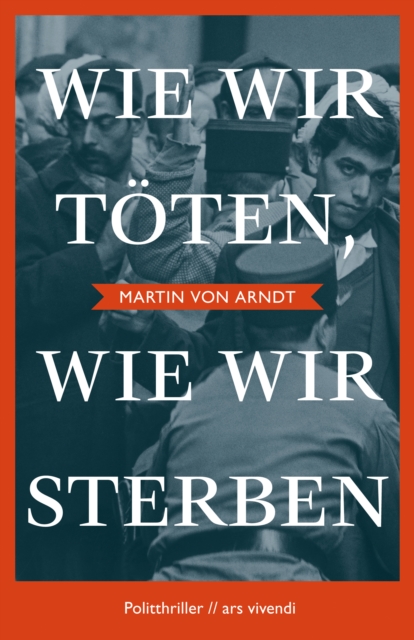 Wie wir töten, wie wir sterben