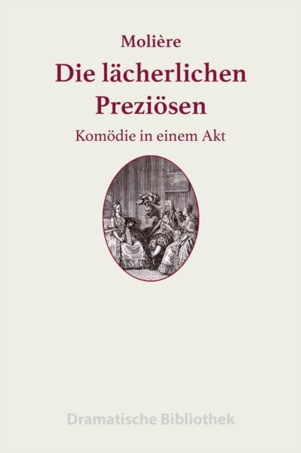 Die lächerlichen Preziösen