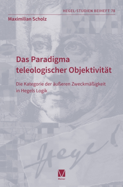 Das Paradigma teleologischer Objektivitat