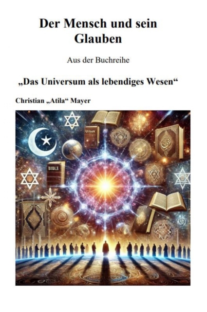 Der Mensch und sein Glaube