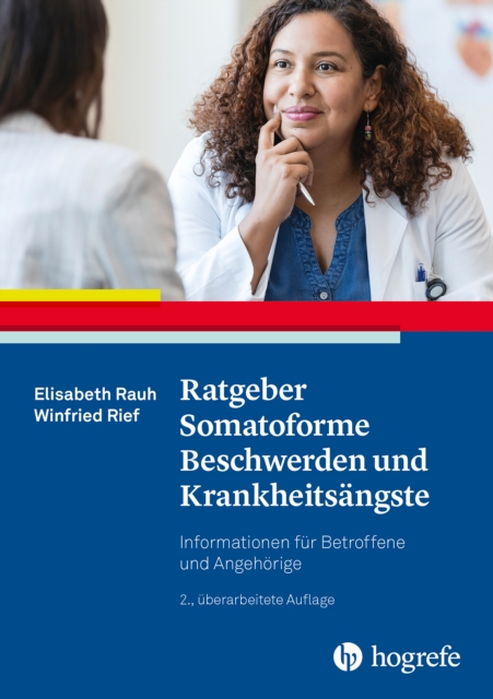 Ratgeber Somatoforme Beschwerden und Krankheitsangste
