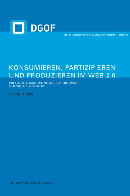 Konsumieren, Partizipieren und Produzieren im Web 2.0