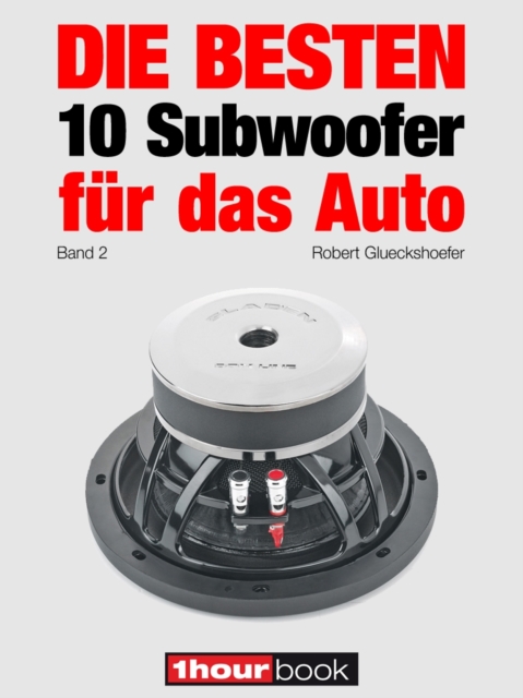 Die besten 10 Subwoofer für das Auto (Band 2)