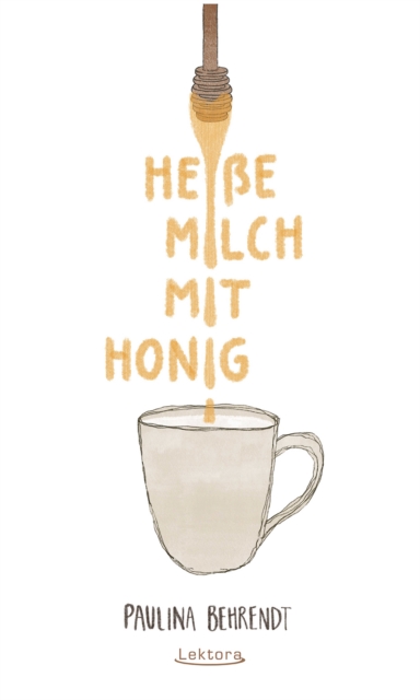 Heiße Milch mit Honig