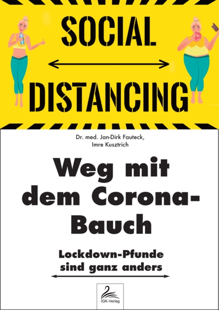 Weg mit dem Corona-Bauch