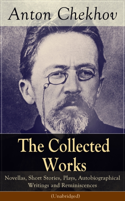 Collected Works of Anton Chekhov