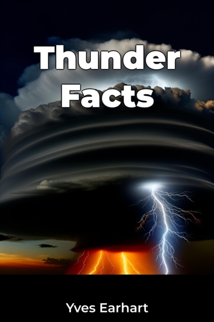 Thunder Facts