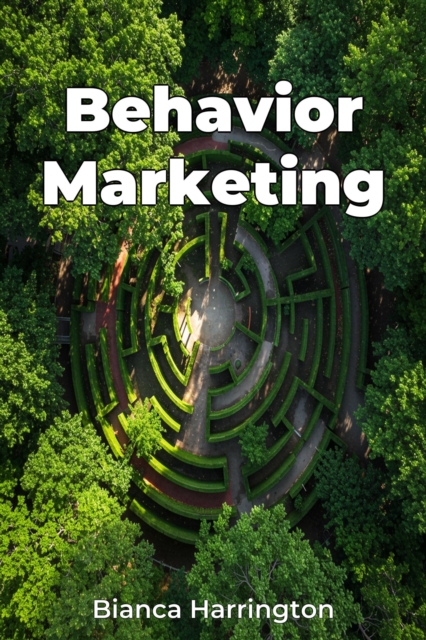 Behavior Marketing