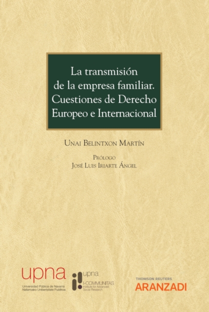 La transmisión de la empresa familiar. Cuestiones de Derecho Europeo e Internacional
