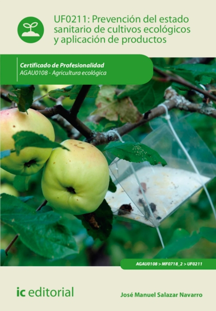 Prevencion del estado sanitario de cultivos ecologicos y aplicacion de productos. AGAU0108