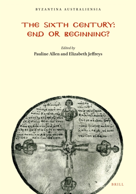 Sixth Century: End or Beginning?