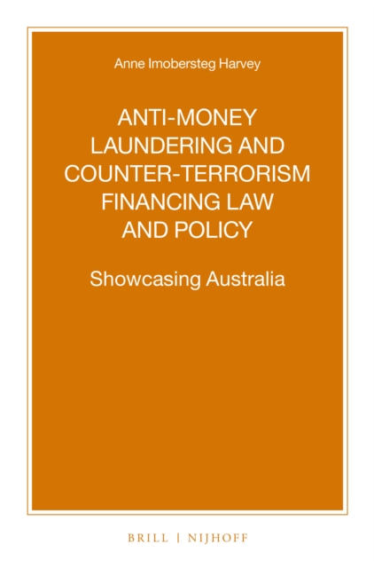 Anti-money Laundering and Counter-terrorism Financing Law and Policy