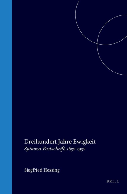 Spinoza, dreihundert Jahre Ewigkeit