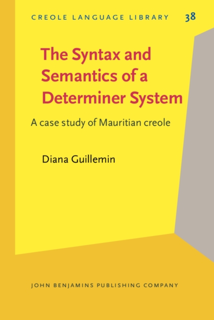 Syntax and Semantics of a Determiner System