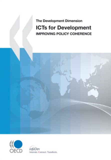 Development Dimension ICTs for Development Improving Policy Coherence