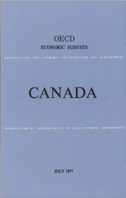 OECD Economic Surveys: Canada 1977