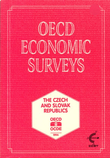 OECD Economic Surveys: The Czech and Slovak Republics 1994