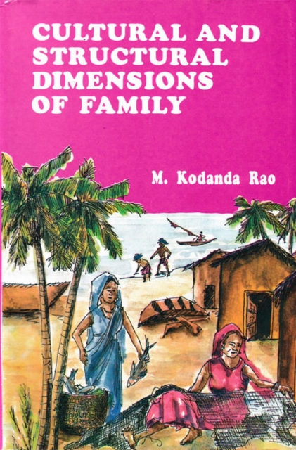 Cultural and Structural Dimensions of Family: A Study of Jalari Fishermen
