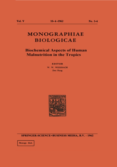 Biochemical Aspects of Human Malnutrition in the Tropics