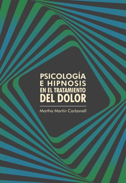 Psicologia e hipnosis en el tratamiento del dolor
