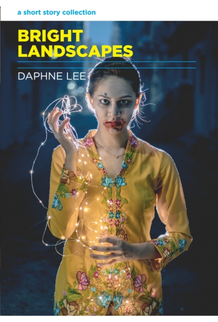 Bright Landscapes: A Short Story Collection