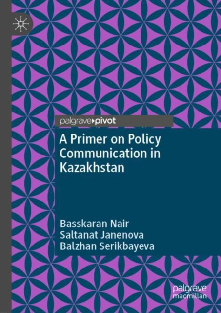 Primer on Policy Communication in Kazakhstan