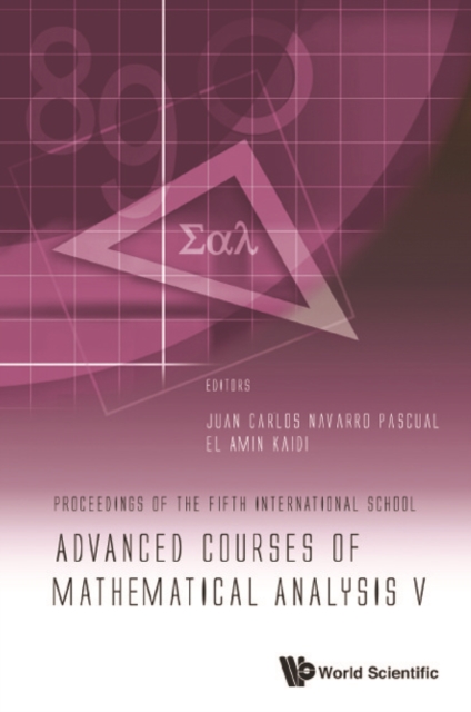 Advanced Courses Of Mathematical Analysis V - Proceedings Of The Fifth International School