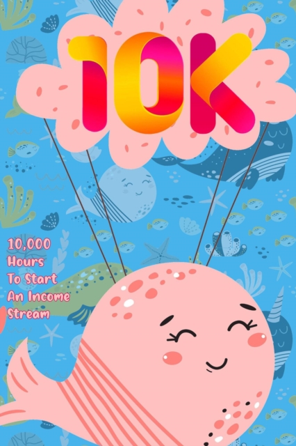 10,000 Hours to Build an Income Stream