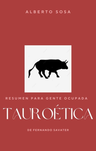 Resumen de Tauroetica, de Fernando Savater