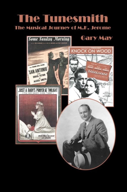 Tunesmith: The Musical Journey of M.K. Jerome