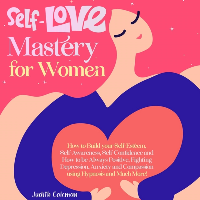 Self Love Mastery for Women