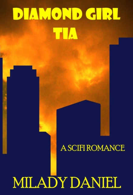 Diamond Girl Tia: A SciFi Romance