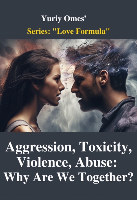 Aggression, Toxicity, Violence, Abuse: Why Are We Together?&quote;