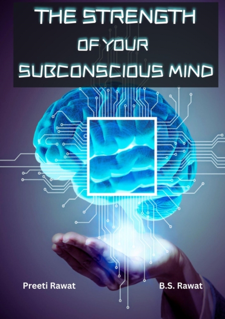 Strength of Your Subconscious Mind