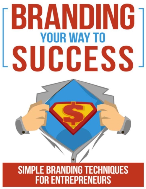 Branding Your Way To Success