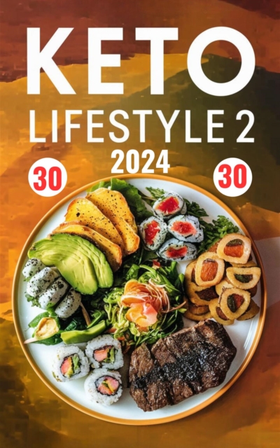 Keto Lifestyle 2  &quote; 2024 &quote;