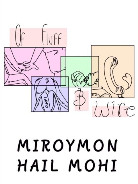Of Fluff & Wire
