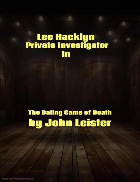 Lee Hacklyn Private Investigator in The Dating Game of Death
