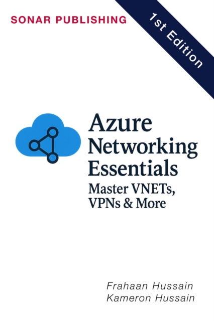 Azure Networking Essentials: Master VNETs, VPNs & More