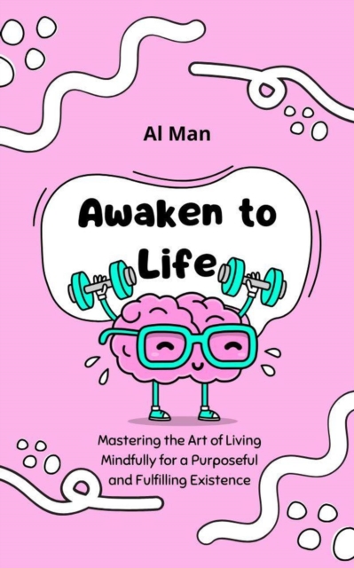 Awaken to Life